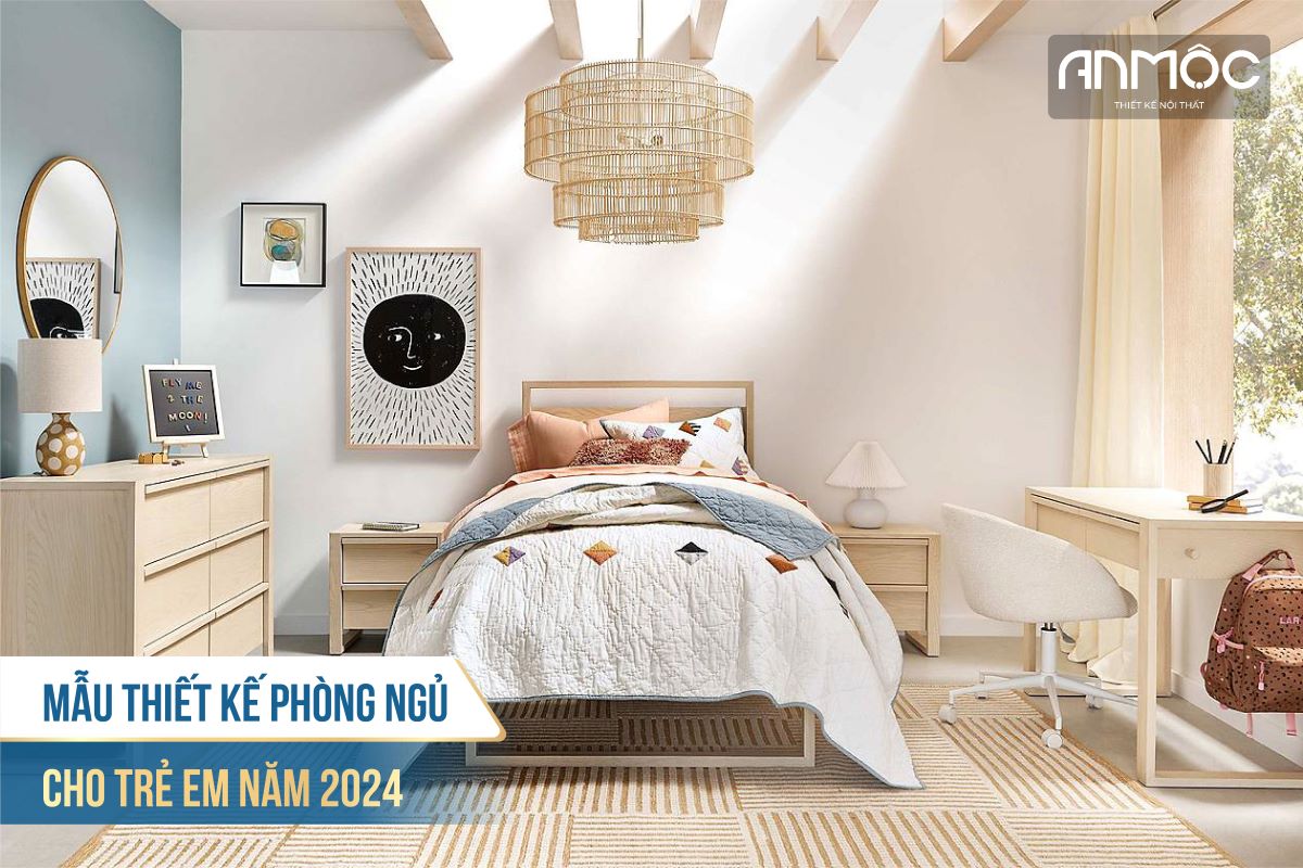 Mẫu thiết kế phòng ngủ cho trẻ em năm 2024