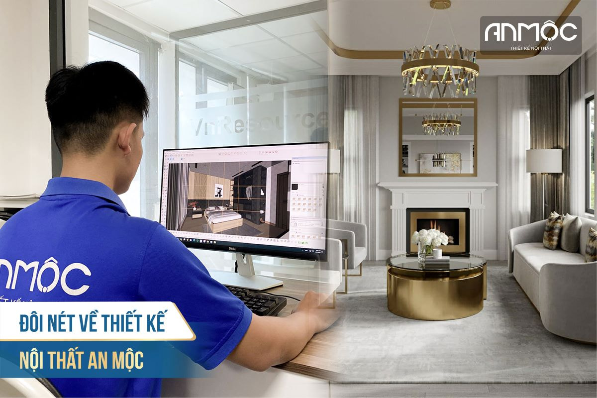 Đôi nét về thiết kế nội thất An Mộc