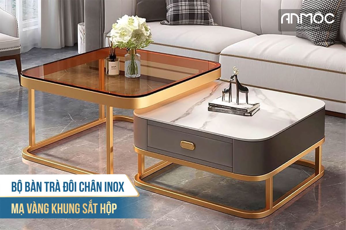 Bộ bàn trà đôi chân inox mạ vàng khung sắt hộp