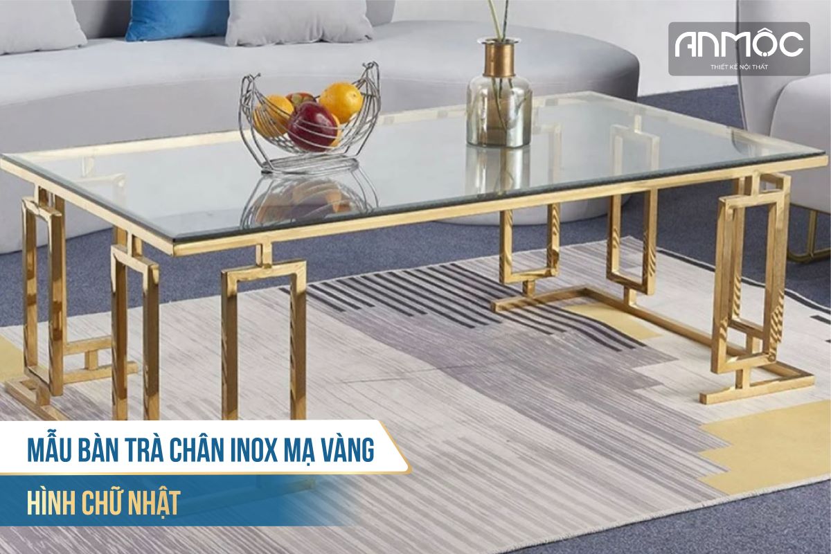 Mẫu bàn trà chân inox mạ vàng hình chữ nhật