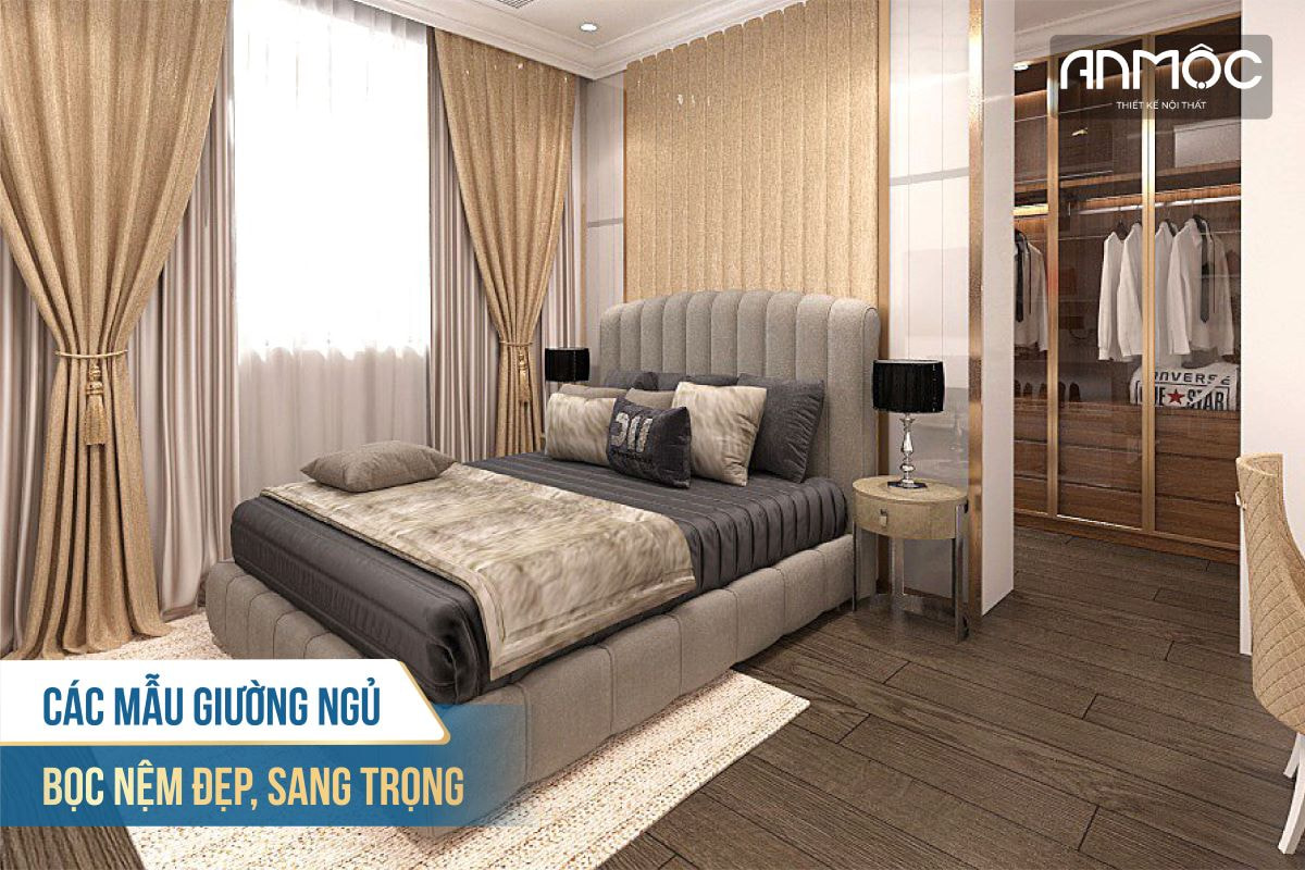 Mẫu giường ngủ bọc nệm đẹp, sang trọng