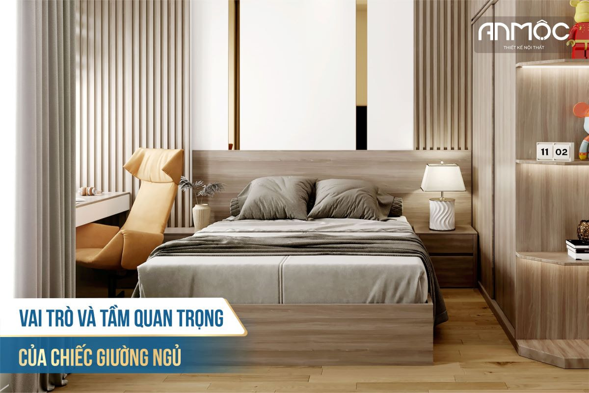 Vai trò và tầm quan trọng của chiếc giường ngủ