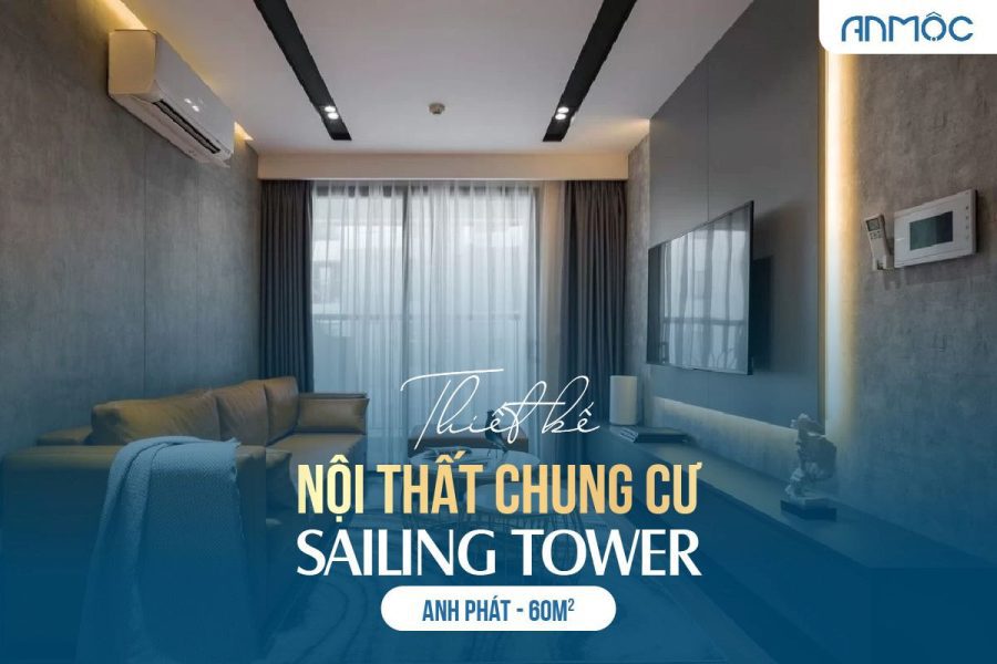 Thiết kế nội thất chung cư Sailing Tower 60m2