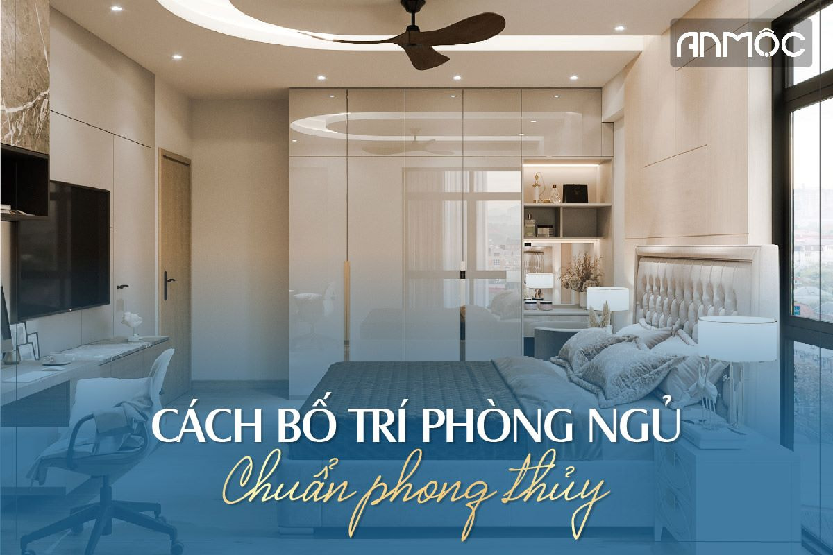 Cách bố trí tổng thể của phòng ngủ hợp phong thủy 1