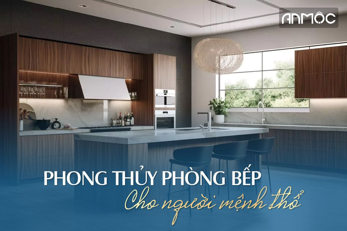 Phong thủy phòng bếp cho người mệnh thổ - ADD