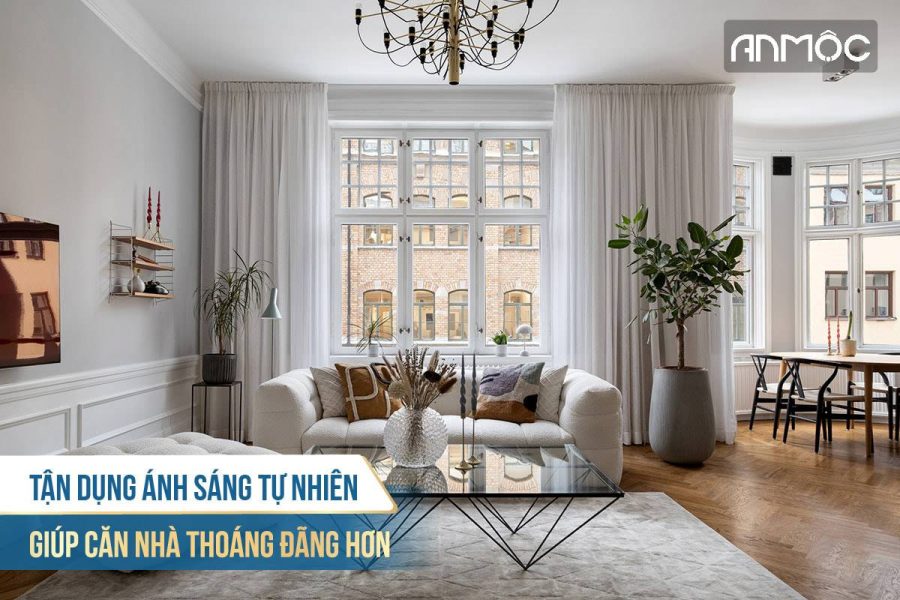 Tận dụng ánh sáng tự nhiên giúp căn nhà thoáng đãng hơn