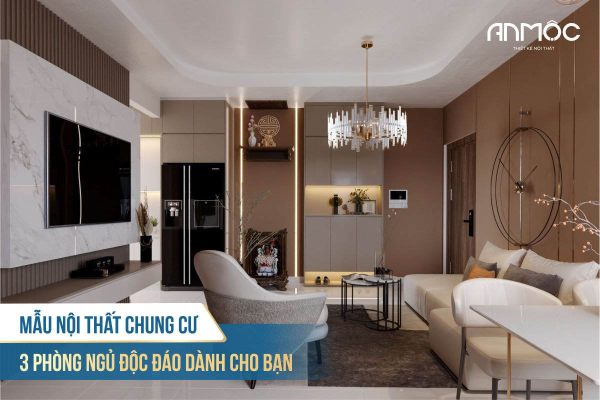 Mẫu nội thất chung cư 3 phòng ngủ độc đáo dành cho bạn