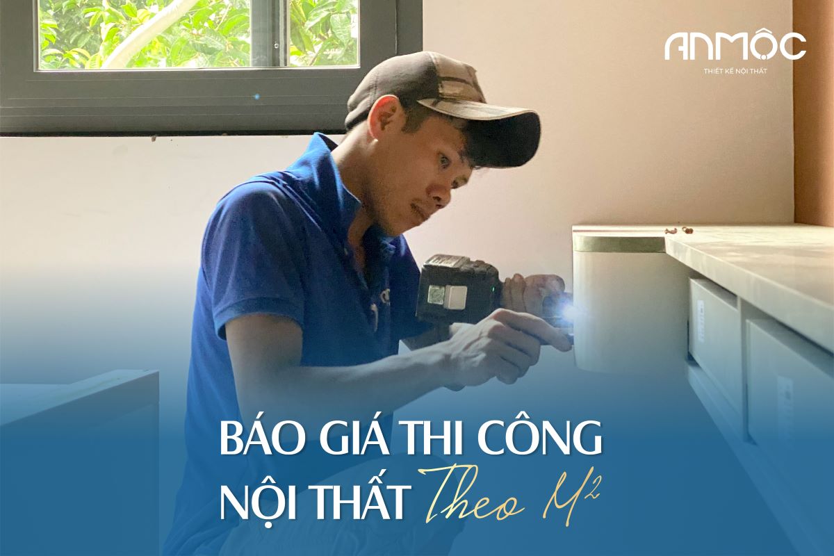 Báo giá thi công nội thất theo m2