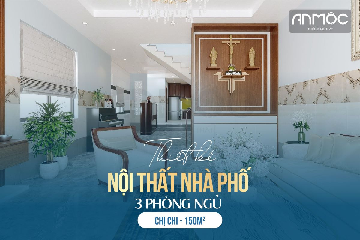 Thiết kế nội thất nhà phố 150m2 3PN