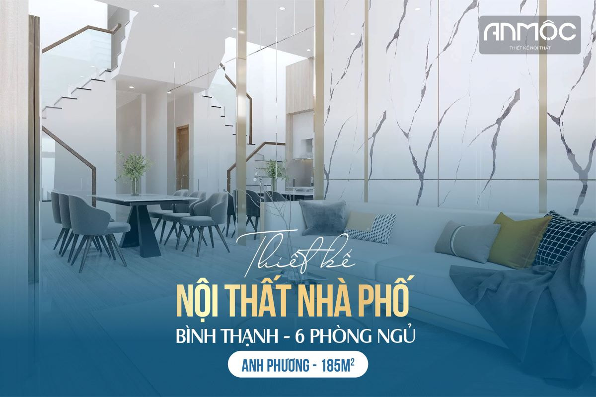 Thiết kế nội thất nhà phố Bình Thạnh 185m2 6PN