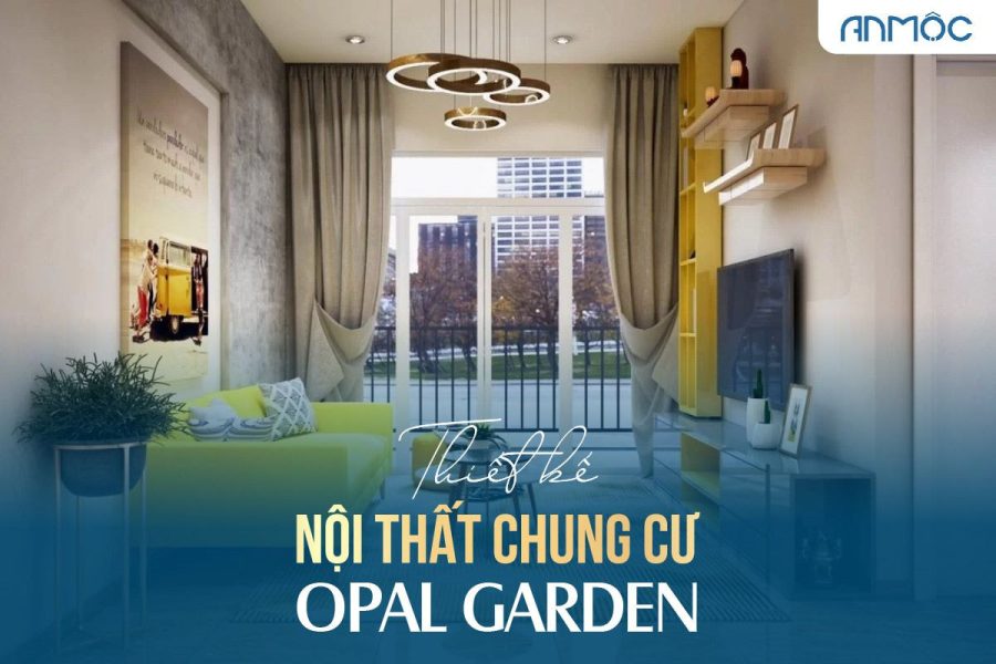 Thiết kế nội thất chung cư Opal Garden