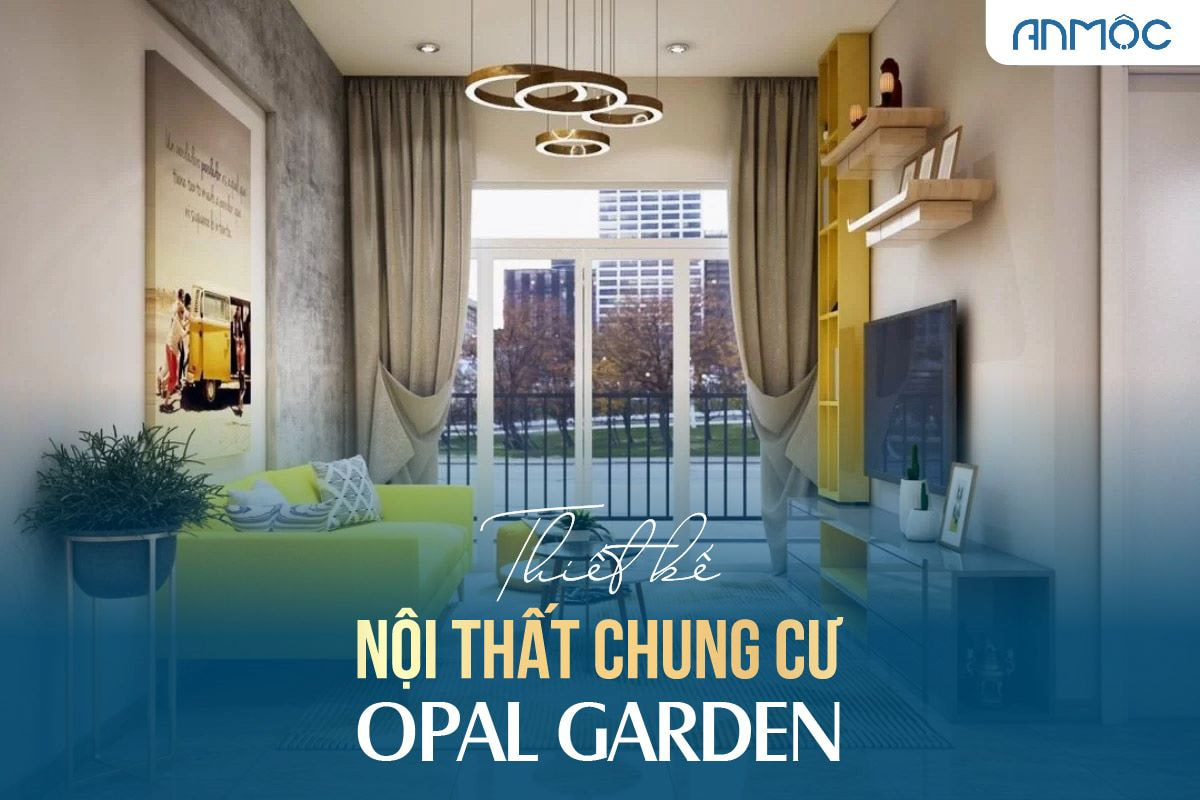 Thiết kế nội thất chung cư Opal Garden