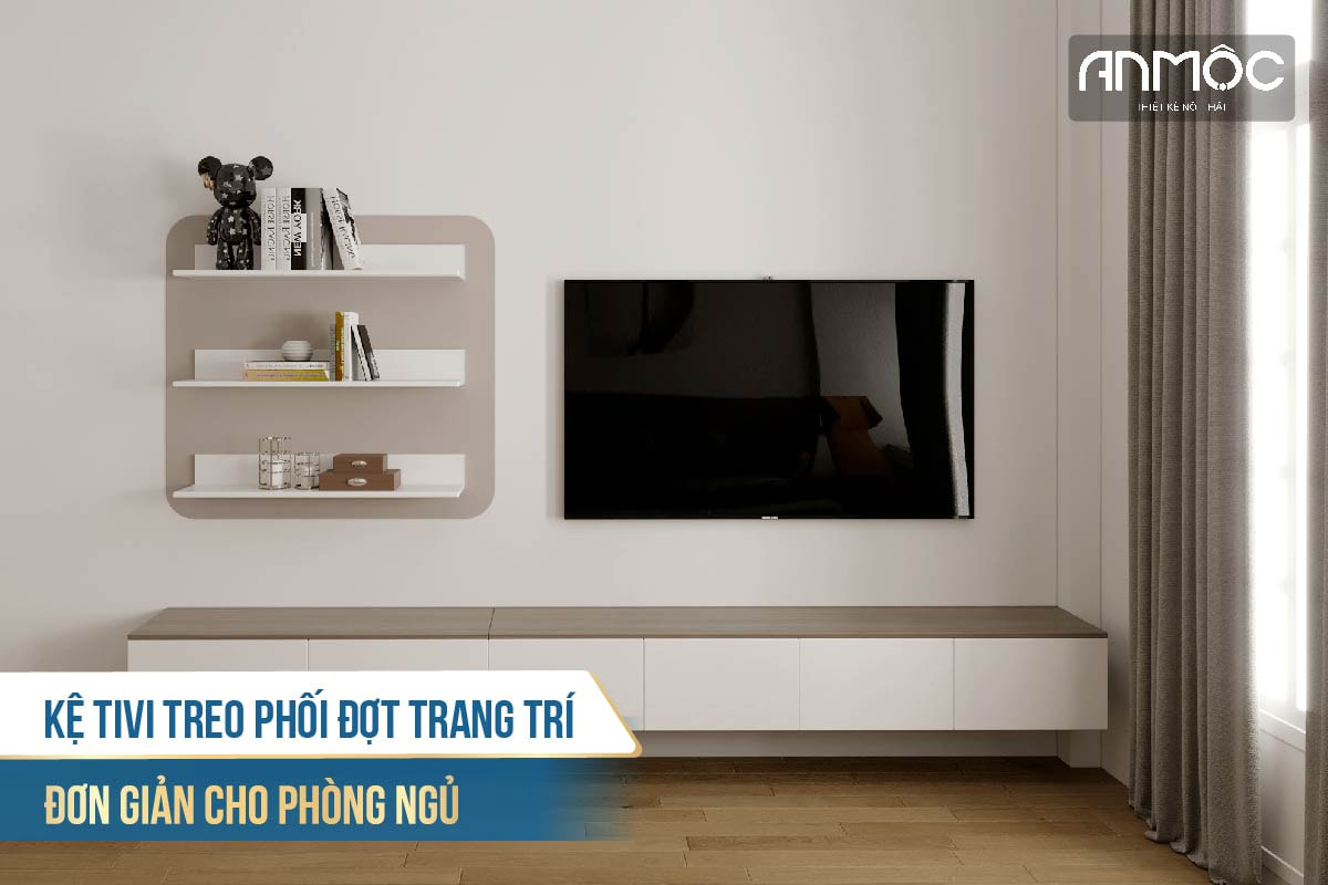 Kệ tivi treo phối đợt trang trí đơn giản cho phòng ngủ 1