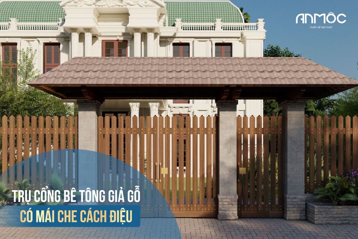 Mẫu số 1.2: Trụ cổng bê tông giả gỗ có mái che cách điệu