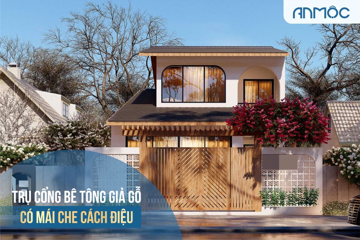 Mẫu số 1.1: Trụ cổng bê tông giả gỗ có mái che cách điệu