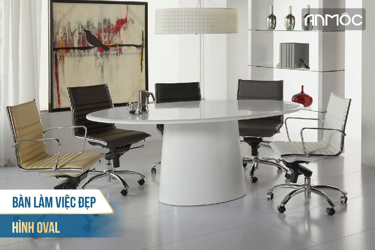 Bàn làm việc đẹp hình Oval