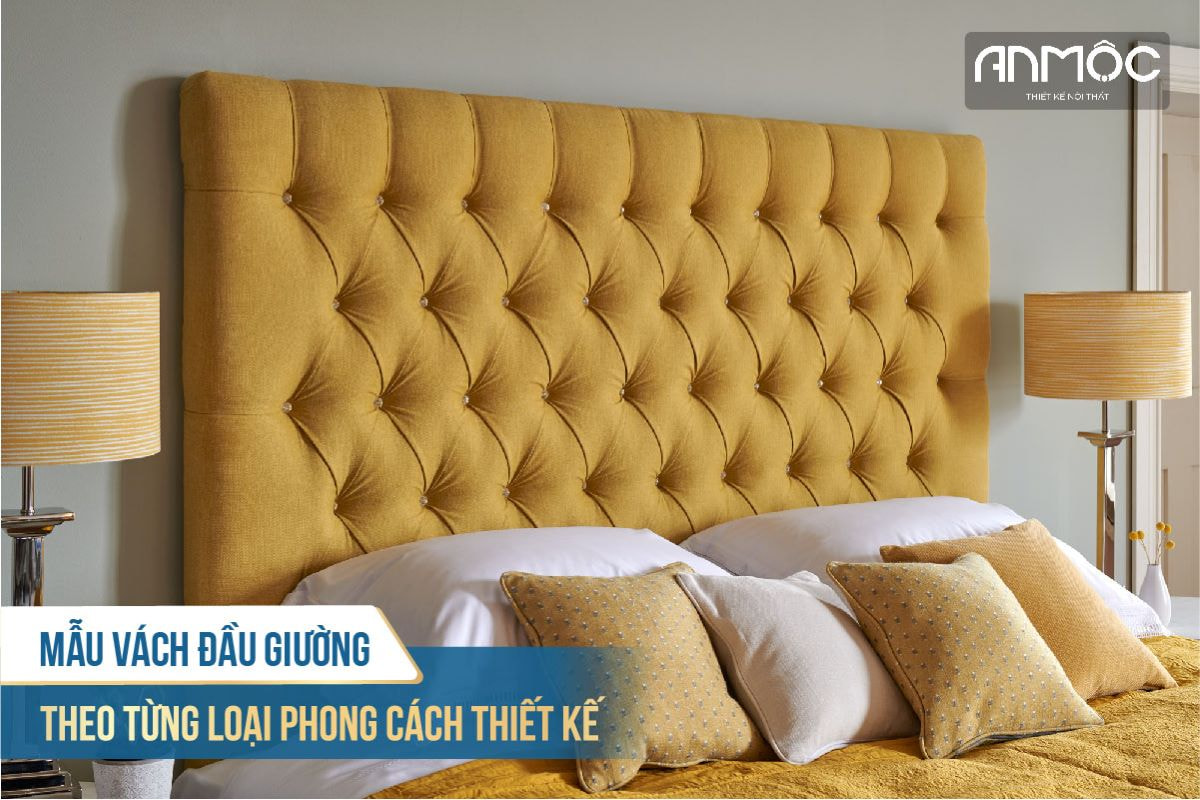 Mẫu vách đầu giường theo từng loại phong cách thiết kế