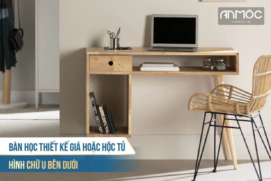 Bàn học thiết kế giá hoặc hộc tủ hình chữ U bên dưới