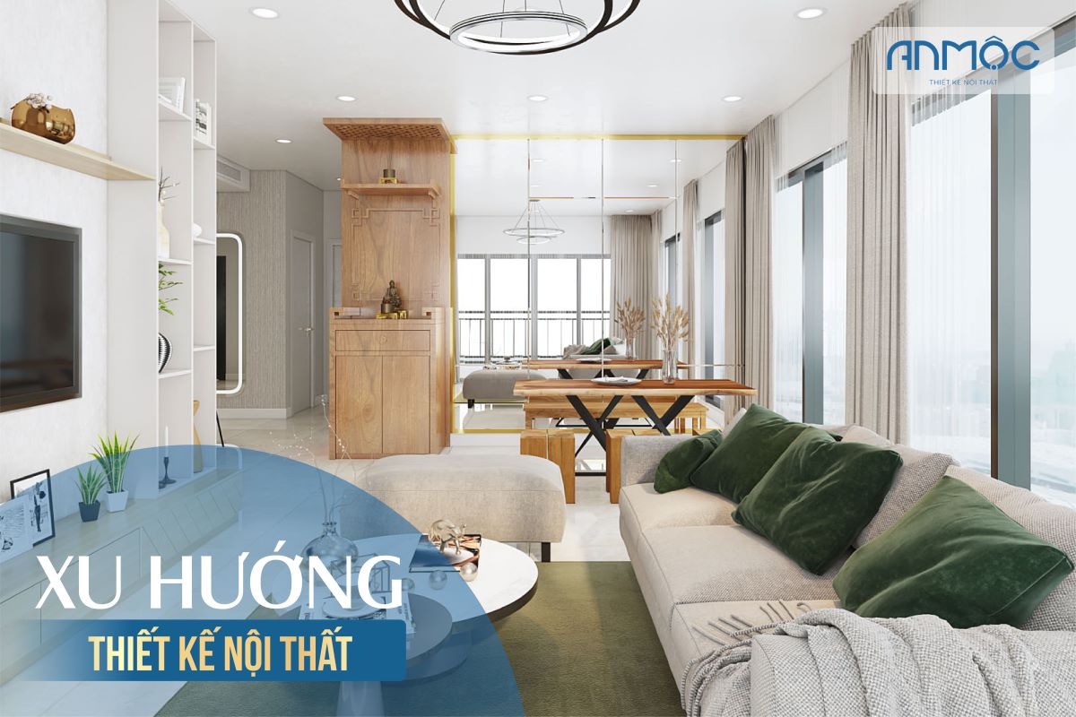 Xu hướng thiết kế nội thất