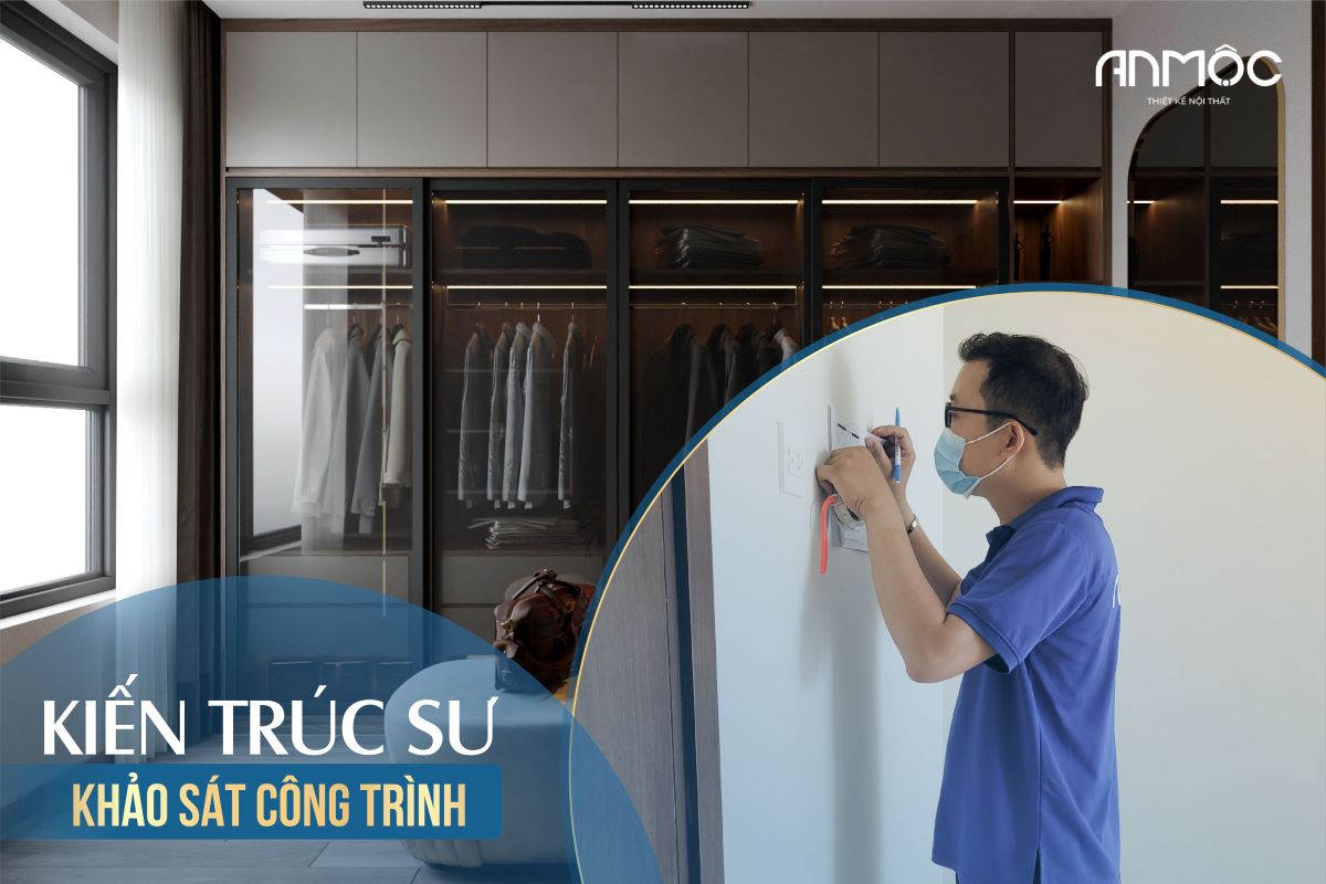 Kiến trúc sư trực tiếp khảo sát công trình