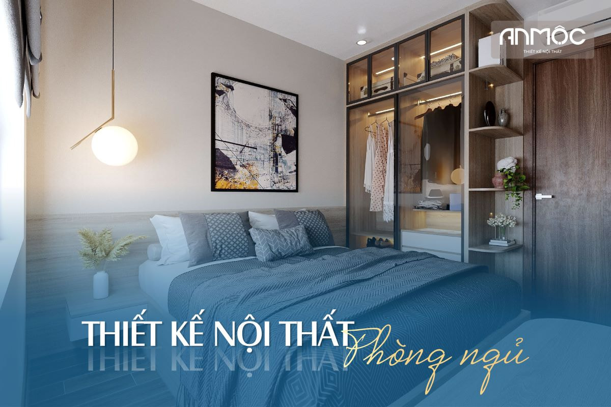 Thiết kế nội thất phòng ngủ