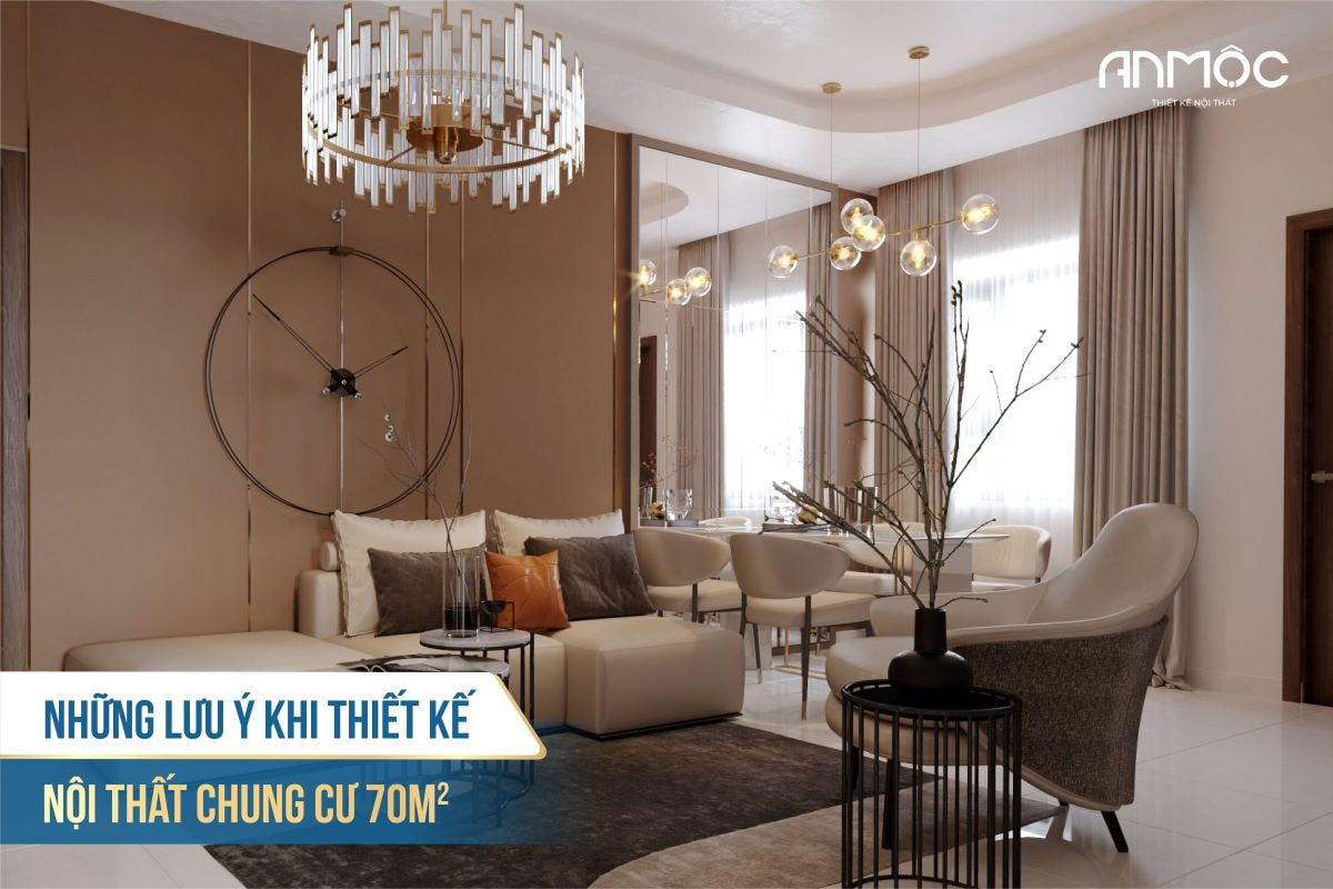 Những lưu ý khi thiết kế nội thất chung cư 70m2