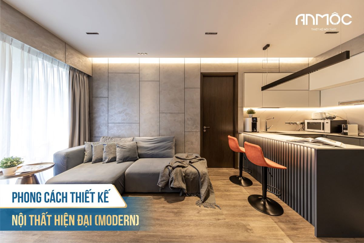 Phong cách thiết kế nội thất hiện đại Modern Style