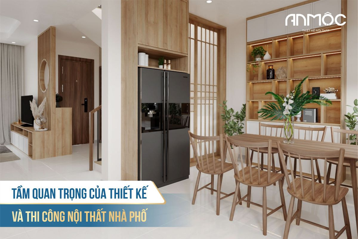 Tầm quan trọng của thiết kế và thi công nội thất nhà phố