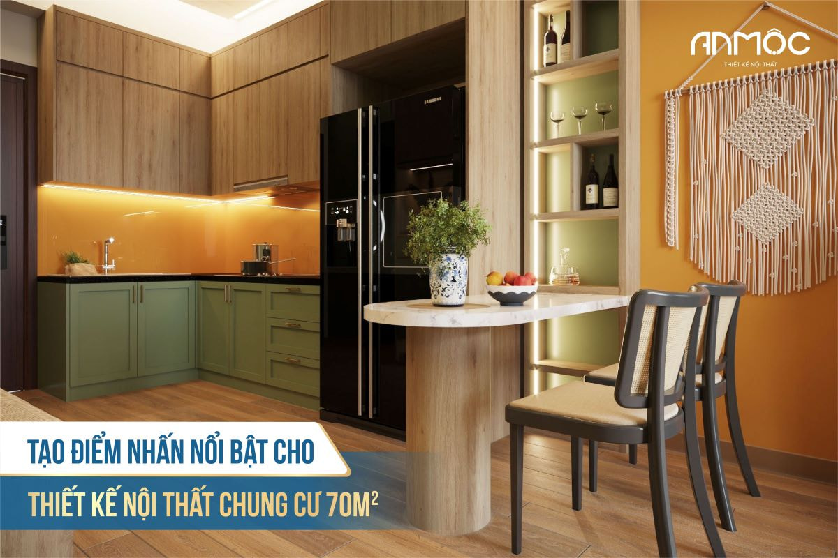 Tạo điểm nhấn nổi bật cho thiết kế nội thất chung cư 70m2