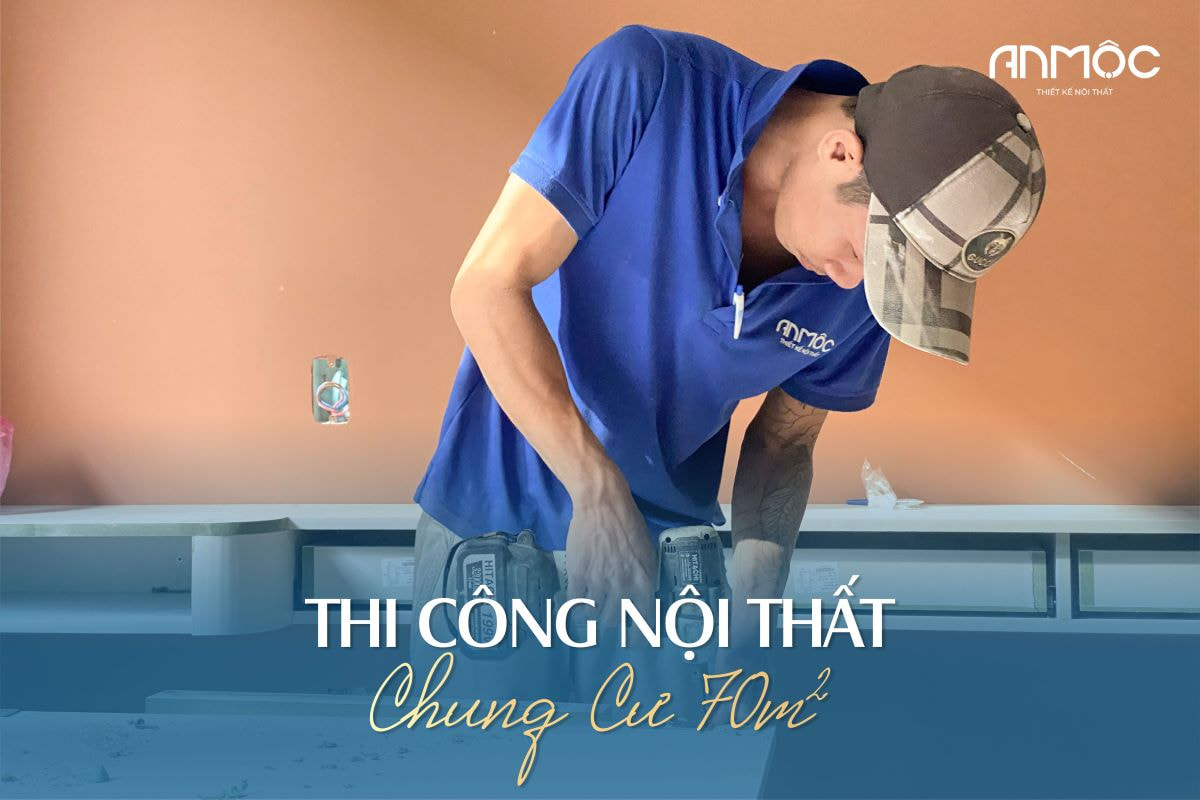 Thi công nội thất chung cư 70m2