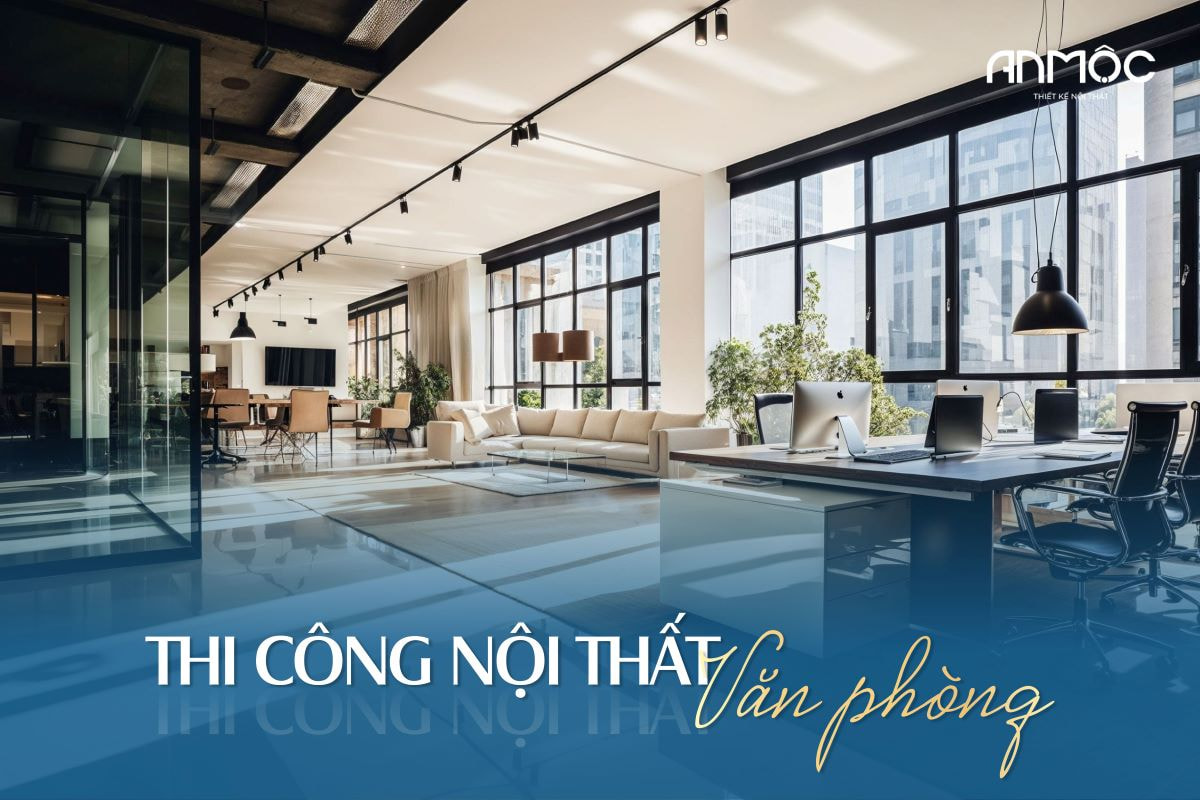 Thi công nội thất văn phòng