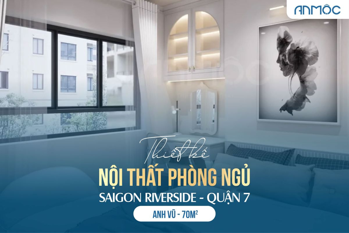 Thiết kế nội thất phòng ngủ Saigon Riverside Quận 7 70m2