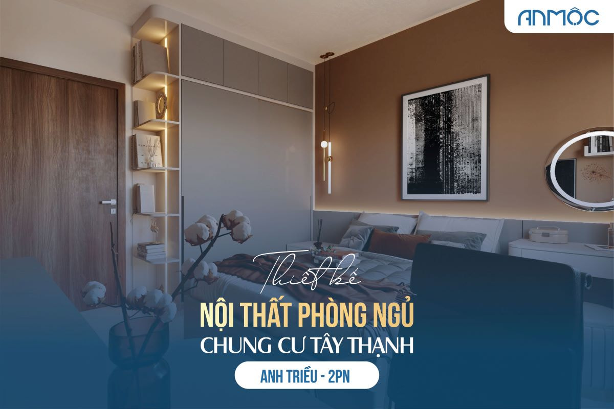 Thiết kế nội thất phòng ngủ chung cư Tây Thạnh