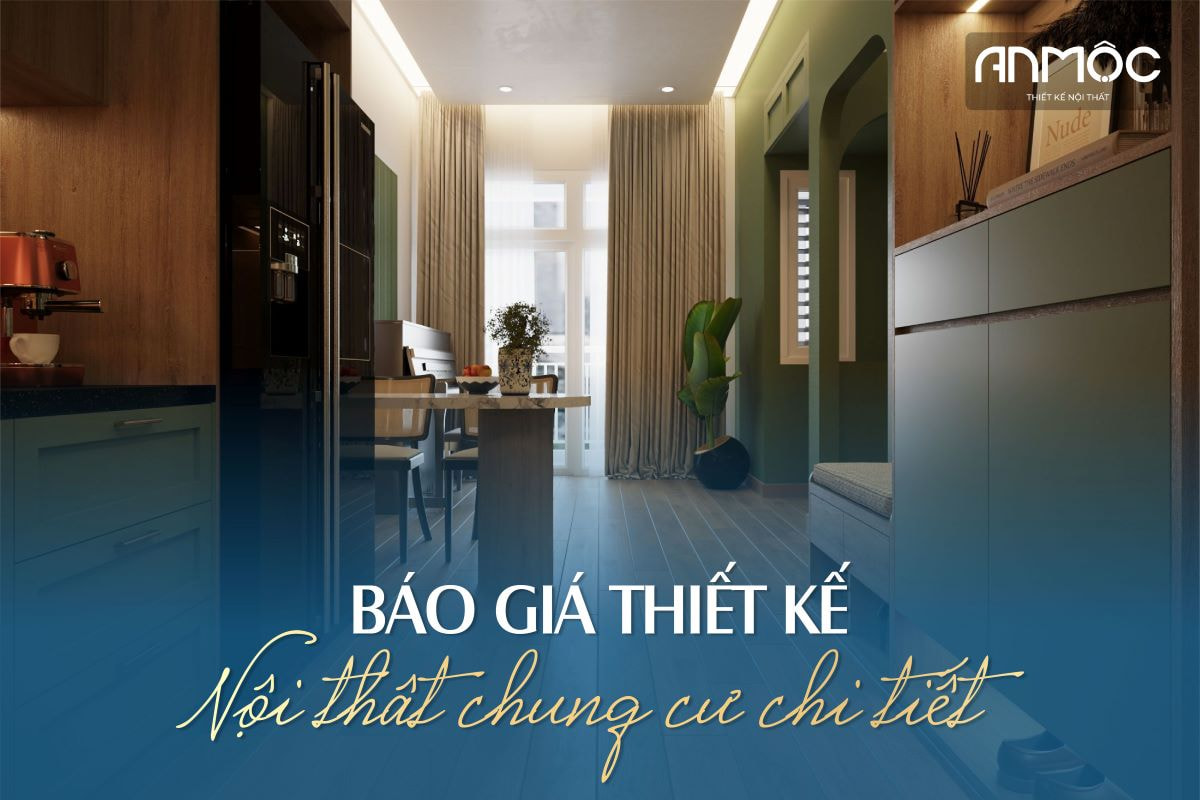 Báo giá thiết kế nội thất chung cư chi tiết