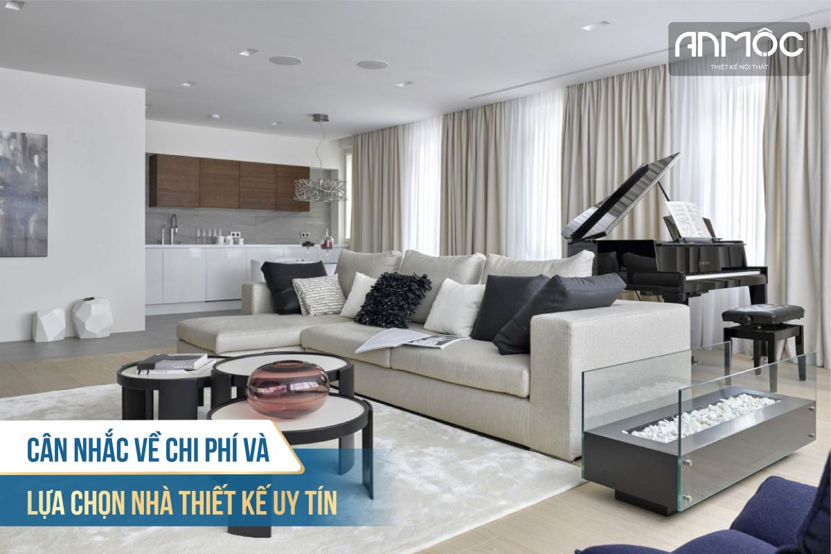 Cân nhắc về chi phí và lựa chọn nhà thiết kế uy tín