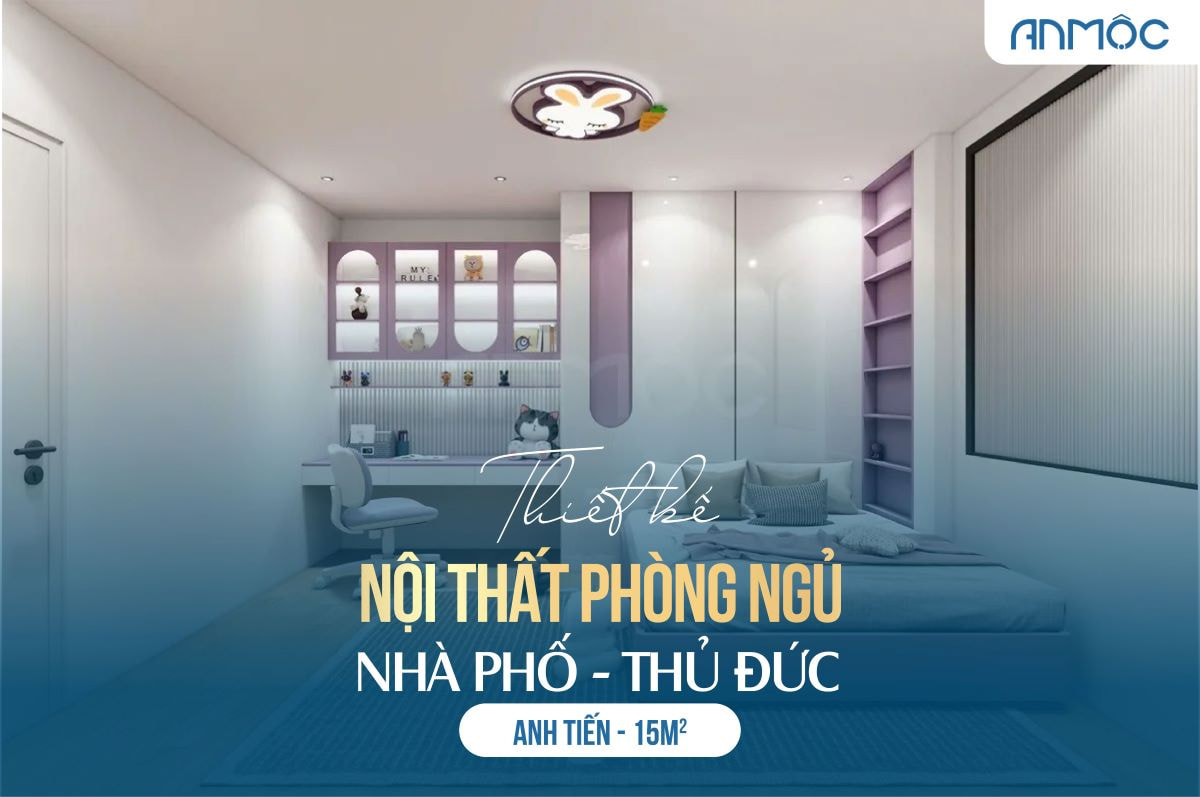 Thiết kế nội thất phòng ngủ nhà phố Thủ Đức 15m2