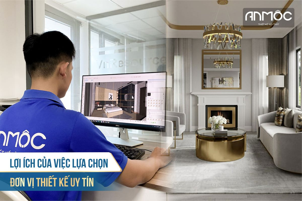 Lợi ích của việc lựa chọn đơn vị thiết kế uy tín