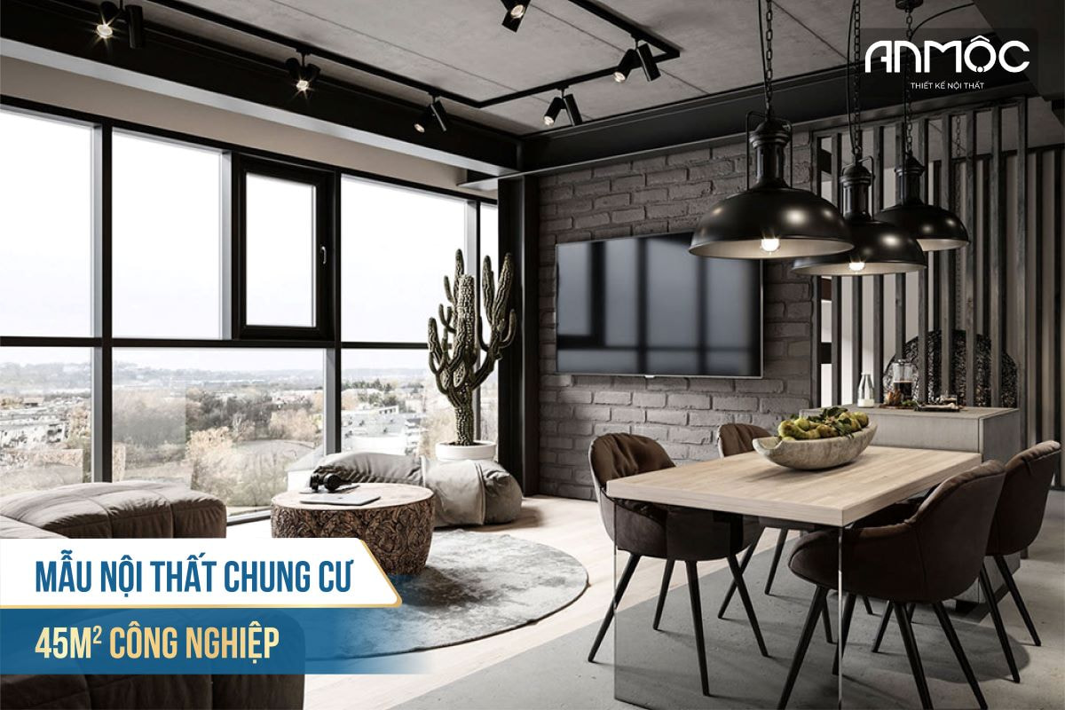 Mẫu nội thất chung cư 45m2 công nghiệp