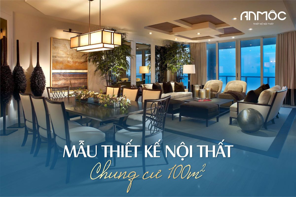 Mẫu thiết kế nội thất chung cư 100m2 ADD