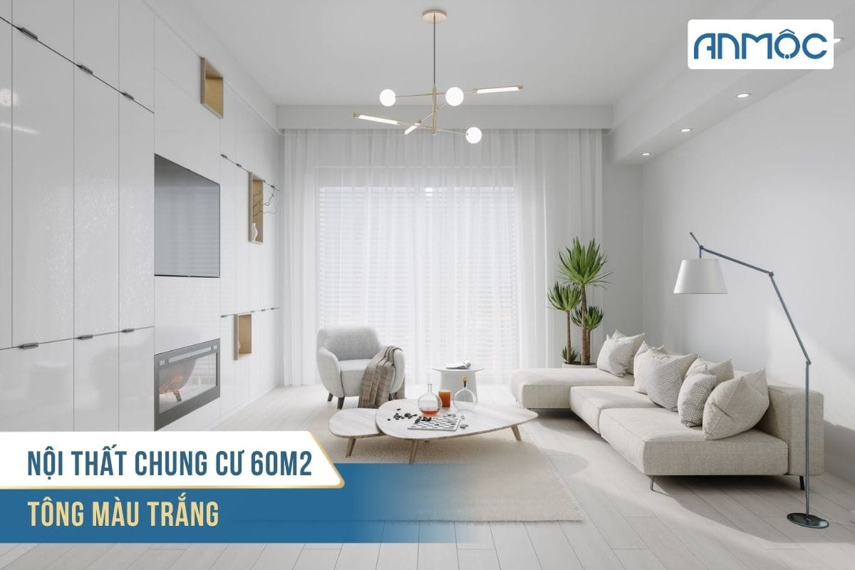 Nội thất chung cư 60m2 tông màu trắng