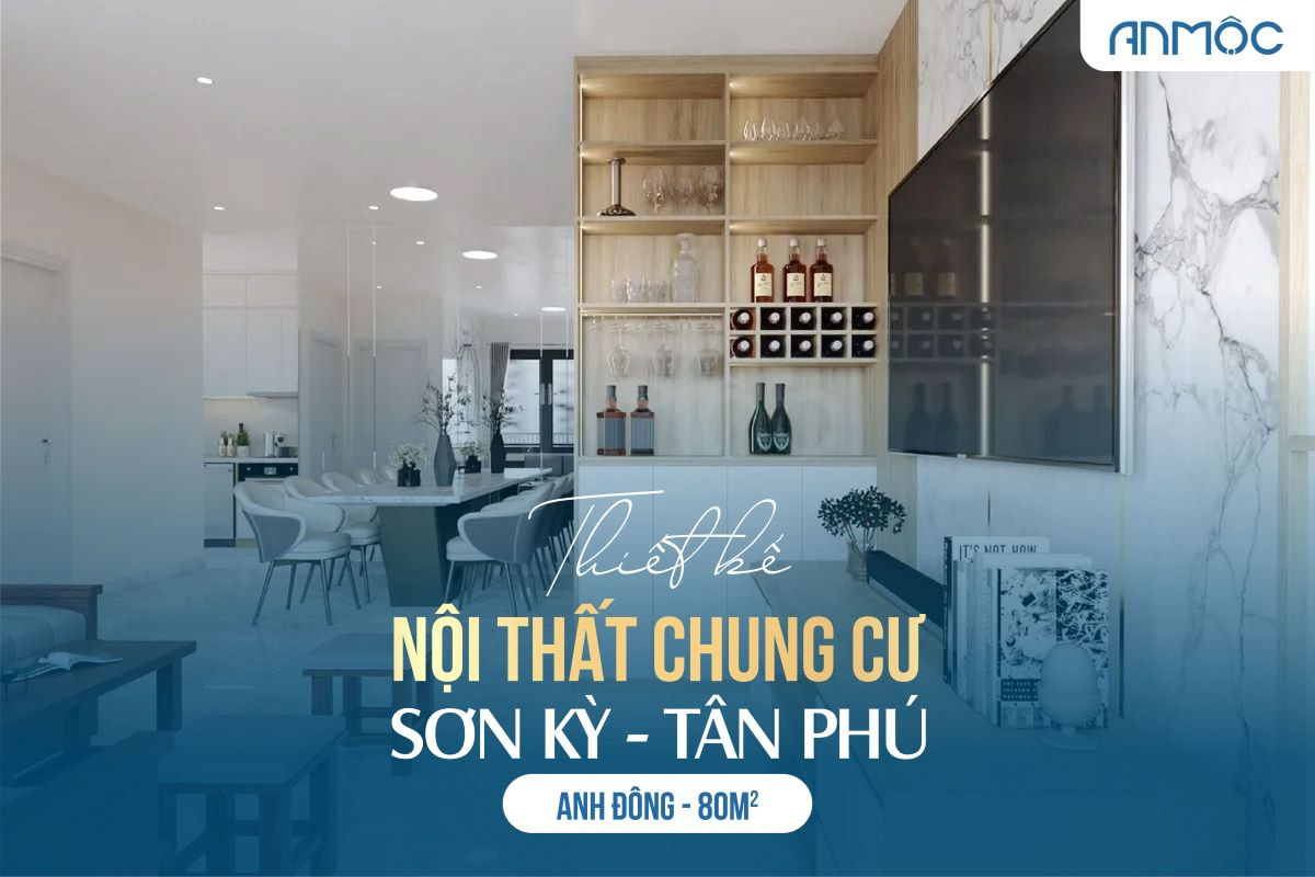 Thiết kế nội thất chung cư Sơn Kỳ 80m2