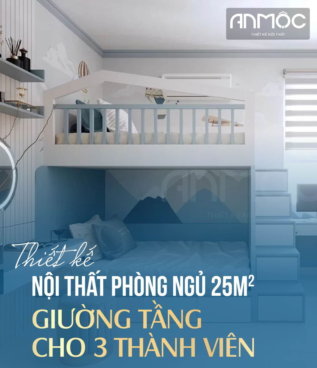 Thiết kế nội thất phòng ngủ 25m2 giường tầng cho 3 thành viên