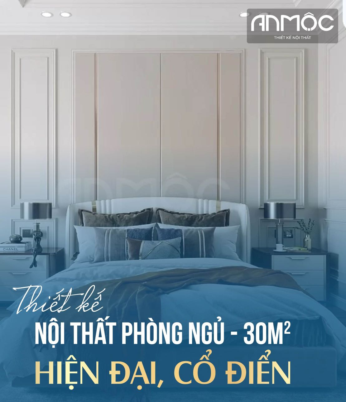 Thiết kế nội thất phòng ngủ 30m2 hiện đại cổ điển