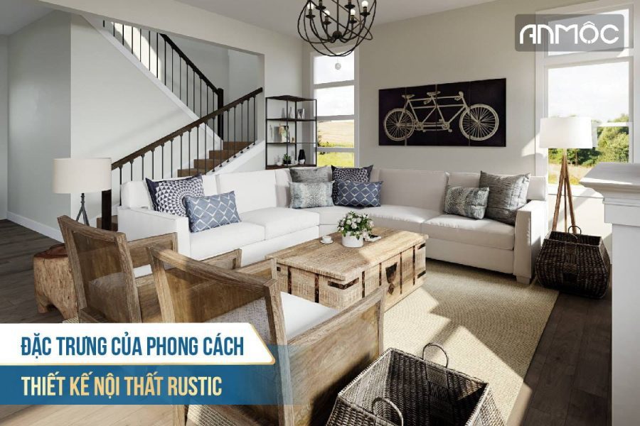 Phong cách thiết kế nội thất Rustic