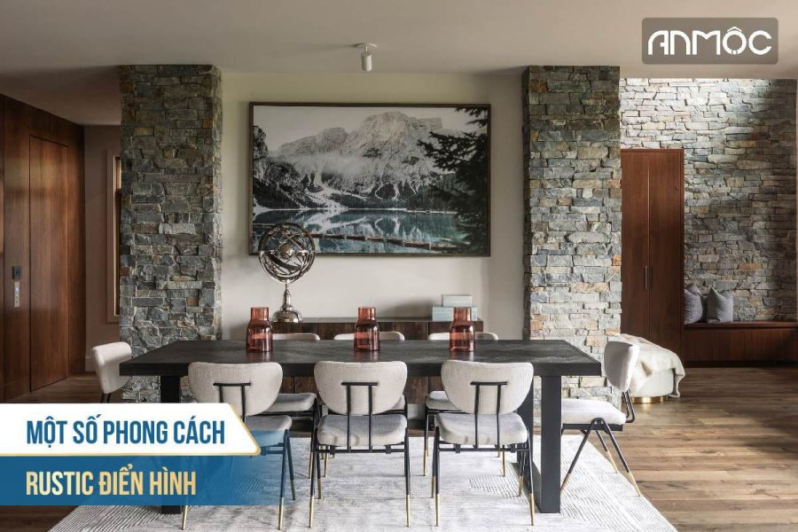 Phong cách thiết kế nội thất Rustic