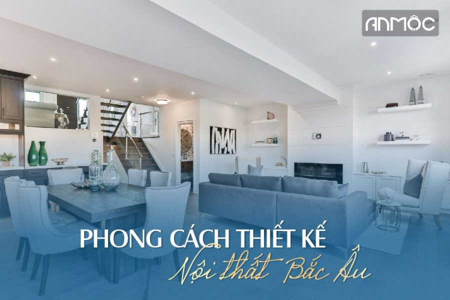 Phong cách thiết kế nội thất Scandinavian