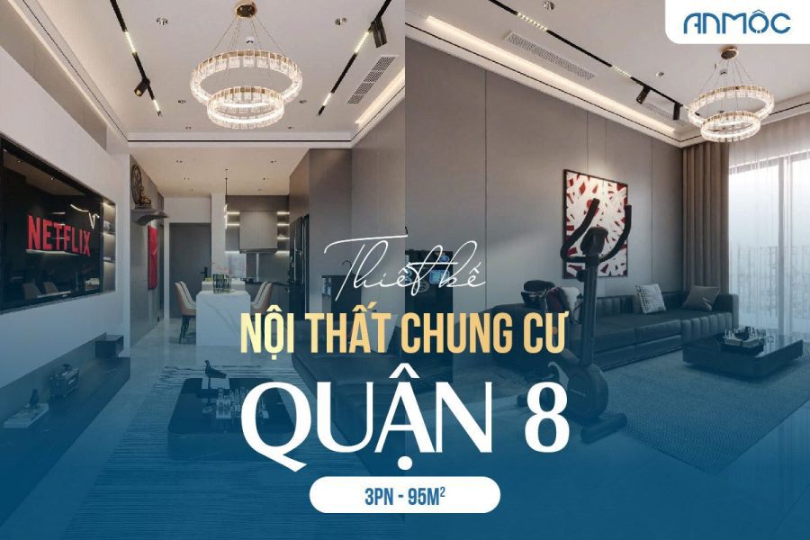 Thiết kế nội thất chung cư Quận 8 95m2