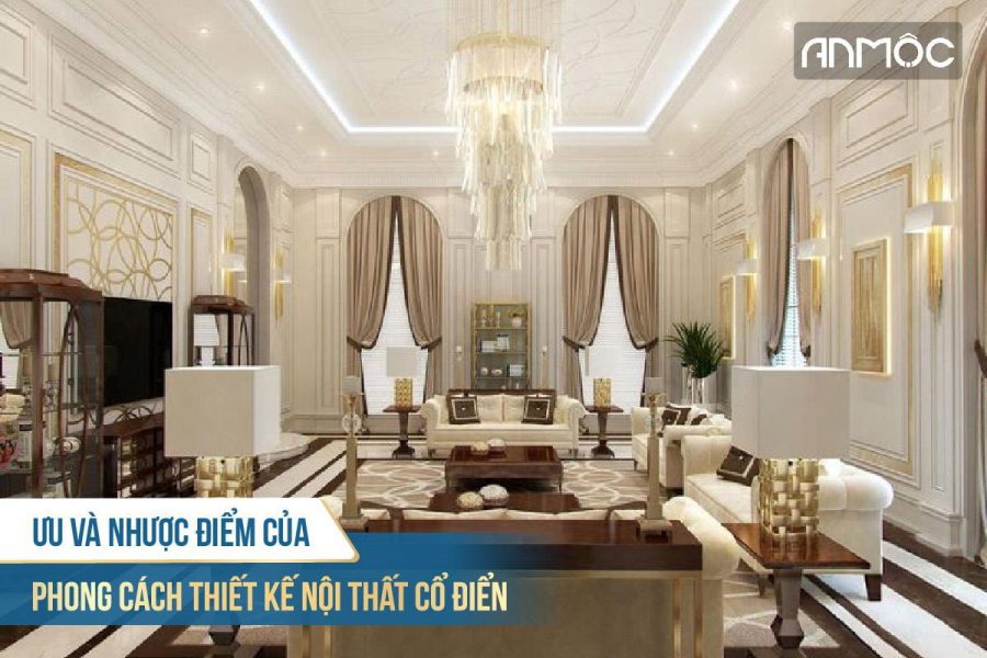 Phong cách thiết kế nội thất cổ điển