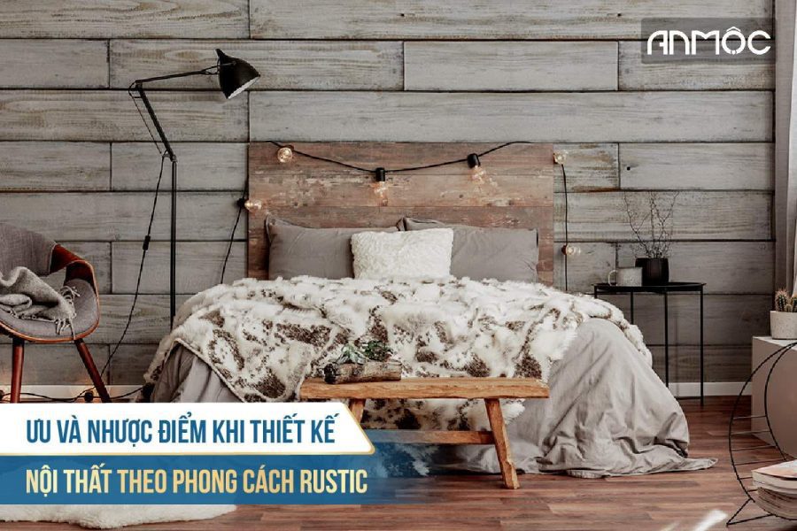 Phong cách thiết kế nội thất Rustic