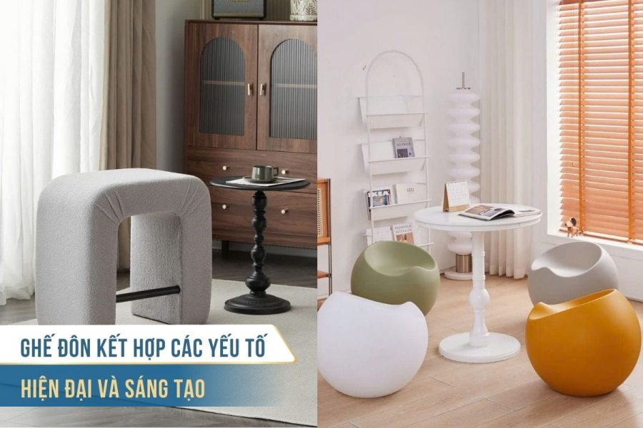 Mẫu ghế đôn đẹp, thịnh hành cho không gian sống 